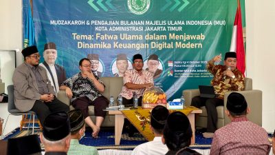 Sinergi MUI Kota dan Kecamatan se-Jakarta Timur Kompak dalam Menjawab Tantangan Fatwa Keuangan Digital Modern